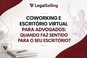 Coworking e escritório virtual para advogados: quando faz sentido para um escritório de advocacia?